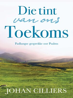 cover image of Die tint van ons toekoms